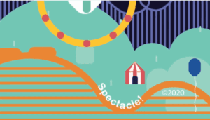 Carnival graphic with "Spectacle!" letters on curve of roller coaster. Ferris wheel, tent, and balloon.